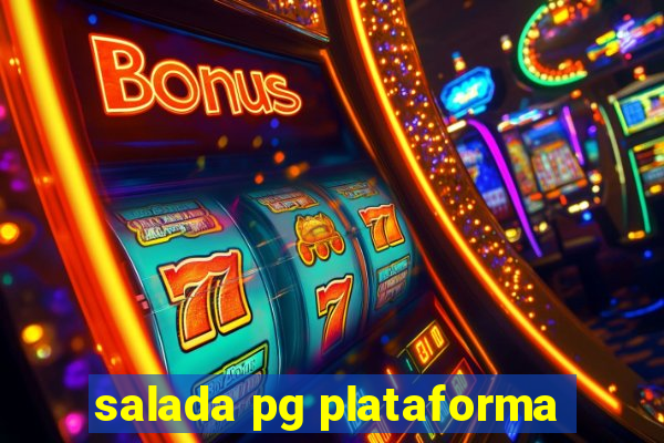 salada pg plataforma